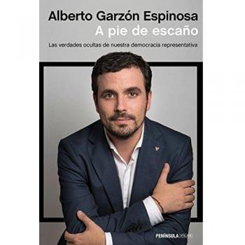 A pie de escaño: Las verdades ocultas de nuestra democracia representativa