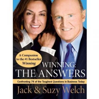 Winning: The Answers - Confronting 74 Tough Business Questions by Jack Welch