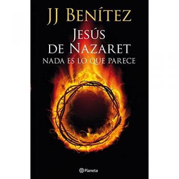 Jesús de Nazaret: Nada es lo que parece