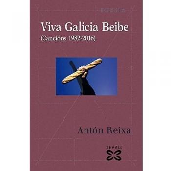 Viva Galicia Beibe: Cancións 1982-2016