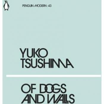 Of Dogs and Walls: Yuko Tsushima