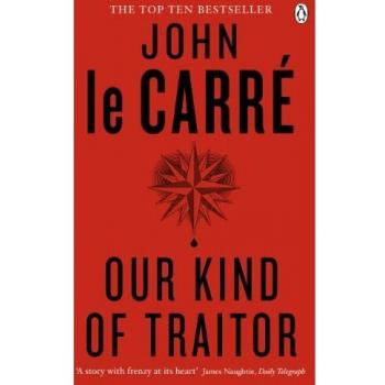 Nuestro tipo de traidor - John le Carré - Novela de espionaje y thriller psicológico