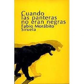 Cuando las panteras no eran negras - Fabio Morabito