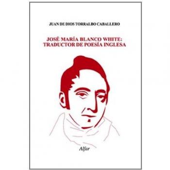 José María Blanco White: traductor de poesía inglesa