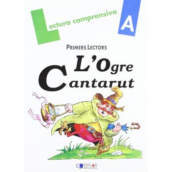 L´Ogre Cantarut: Quadern de Lectura Comprensiva