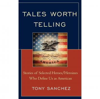 Tales Worth Telling: American Heroes and Heroines Collection