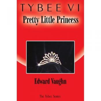 Tybee VI: Princesita Bonita - Serie Tybee (edición en tapa blanda)