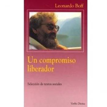 Un compromiso liberador: Selección de textos sociales