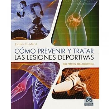 Cómo prevenir y tratar las lesiones deportivas