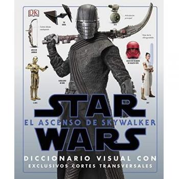 Star Wars. El ascenso de Skywalker: Diccionaio visual con exclusivos cortes transversales