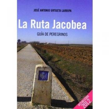 Ruta jacobea, la - guia de peregrinos