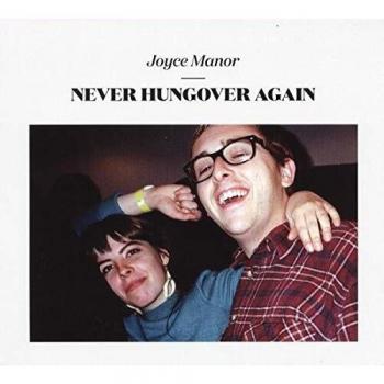 Never Hungover Again - Joyce Manor