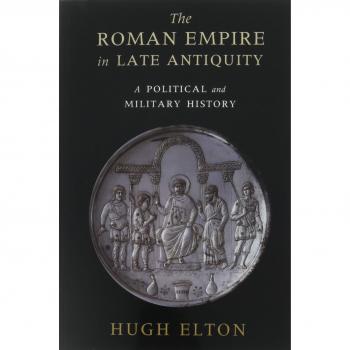 The Roman Empire in Late Antiquity: A Political and Military History