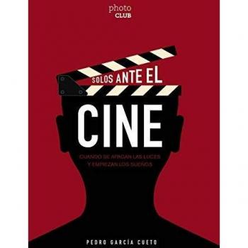 Solos ante el cine: Cuando se apagan las luces y empiezan los sueños