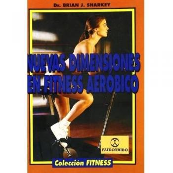 Nuevas dimensiones en fitness aerobico