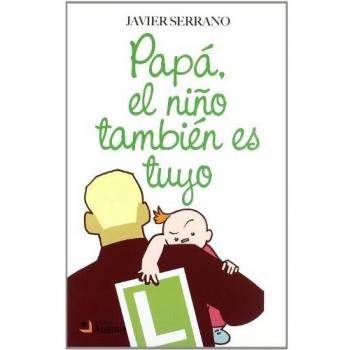 Papa, El Niño Tambien Es Tuyo