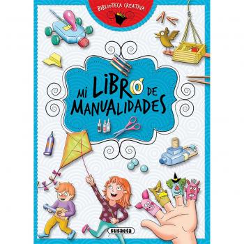 Mi libro de manualidades - Equipo Susaeta