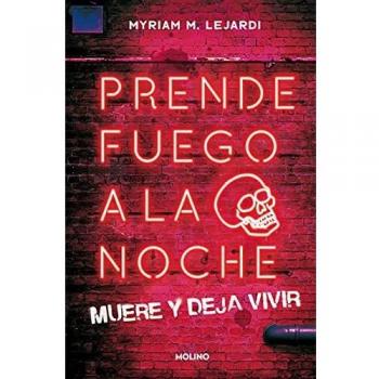 Prende fuego a la noche