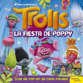 Trolls. La fiesta de Poppy. Libro pop-up - Dreamworks
