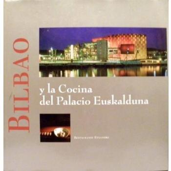 Bilbao y la cocina del palacio euskalduna