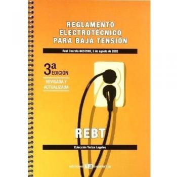 Reglamento Electrotécnico para Baja Tensión: Real decreto 842/2002, 2 de agosto de 2002