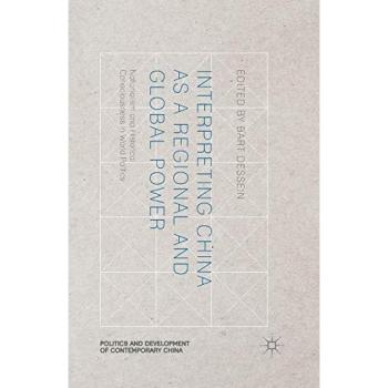 Interpreting China as a Regional and Global Power: Nationalism and Historical Consciousness in World Politics