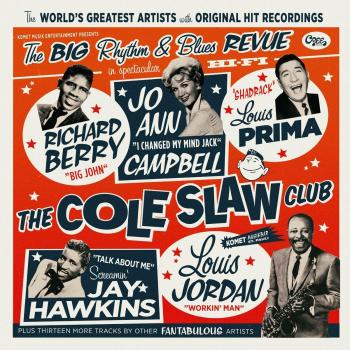 Cole Slaw Club: The Big Rhythm & Blues Revue (180g Vinyl + 7-inch Single)