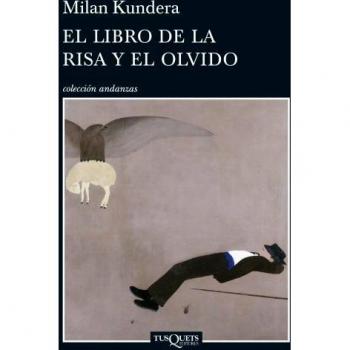 El libro de la risa y el olvido - Milan Kundera