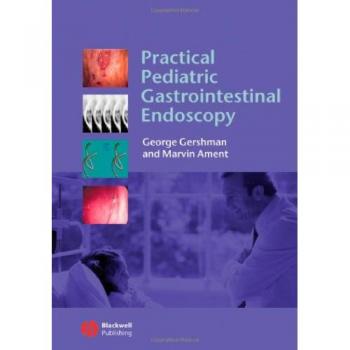 Practical Pediatric Gastrointestinal Endoscopy