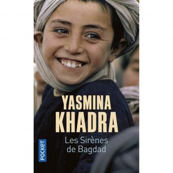 Les sirenes de Bagdad - Yasmina Khadra