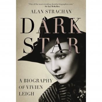 Dark Star: The Untold Story of Vivien Leigh