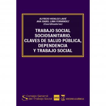 Trabajo social socio-sanitario. Claves de salud pública, dependencia y trabajo social