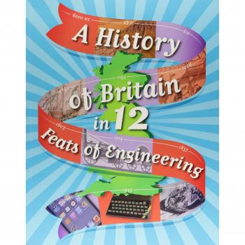 A History of Britain in 12... Feats of Engineering