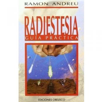 Radiestesia. Guía práctica