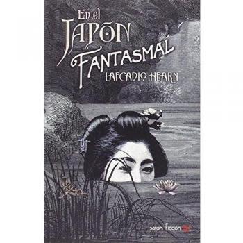 En El Japón Fantasmal - Lafcadio Hearn