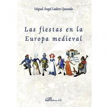 Fiestas En La Europa Medieval,Las