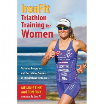 Ironfit Triathlon Training for Women: Training Programs and Secrets for Success in All Triathlon Distances