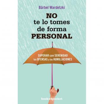 No te lo tomes de forma personal - Wardetzki, Bärbel