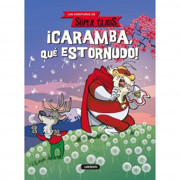 ¡Caramba, qué estornudo!: 1 - Bianchi, Roberta/nava, Emanuela/dami, Eugenia