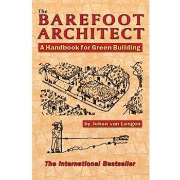 The Barefoot Architect: A Handbook for Green Building