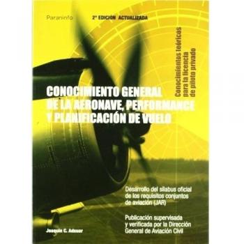 Conocimiento general de la aeronave. Performance y planificación de vuelo