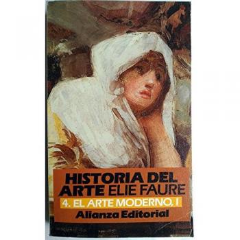 Historia del arte 4. el arte moderno, I