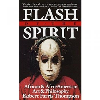 Flash of the Spirit: African and Afro-American Art and Philosophy: African & Afro-American Art & Philosophy