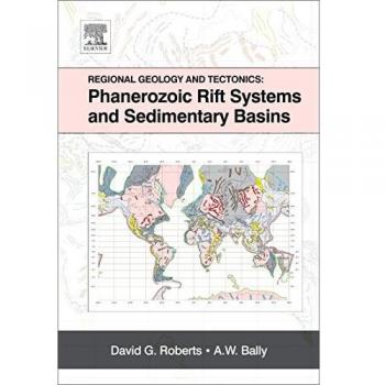 Phanerozoic Rift Systems and Sedimentary Basins: Regional Geology and Tectonics Guide