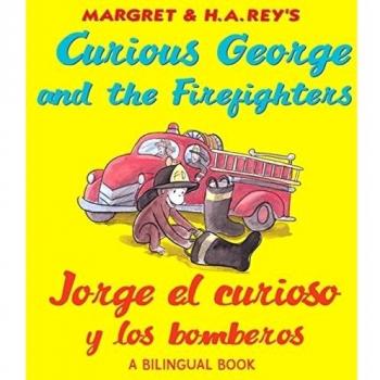 Curious George and the Firefighters / Jorge El Curioso Y Los Bomberos