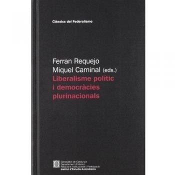 Liberalisme polític i democràcies plurinacionals: 0