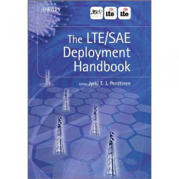LTE/SAE Deployment Handbook by John Wiley & Sons, Inc