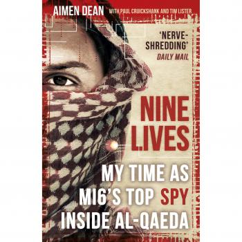 Nueve Vidas: Mi Tiempo como el Mejor Espía del MI6 Dentro de al-Qaeda