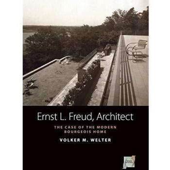 Ernst L. Freud, Architect: The Case of the Modern Bourgeois Home