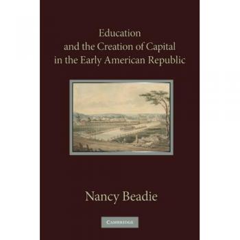 Educación y Creación de Capital en la Temprana República Americana